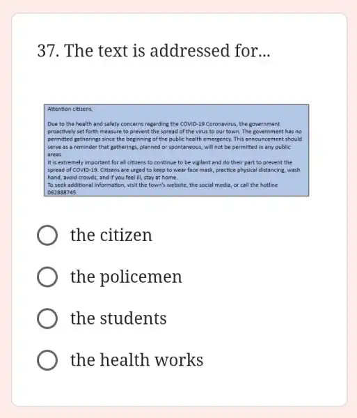 The text is addressed for... the citizen the policemen the students the health works