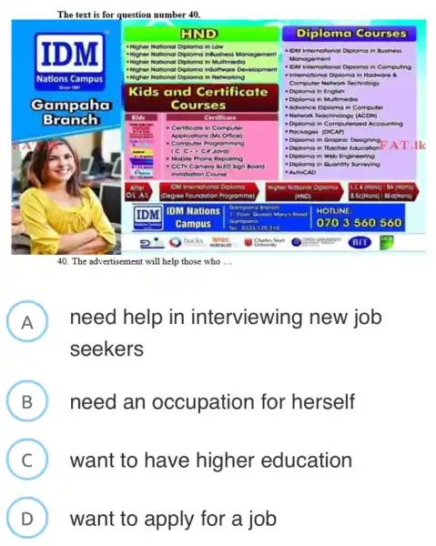 The text is for question number 40 . 40. The advertisement will help those who ... need help in interviewing new job seekers need