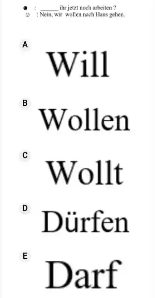 Will Wollen Wollt ° Dürfen Darf