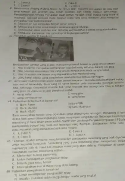 A. 1,2 dan 3 B. 1,2 dan 5 C. 2 dan 6 41. Berdasarkan Undang Undang Nomor 22 Tahun 1997, narkotika merupakan zat atau