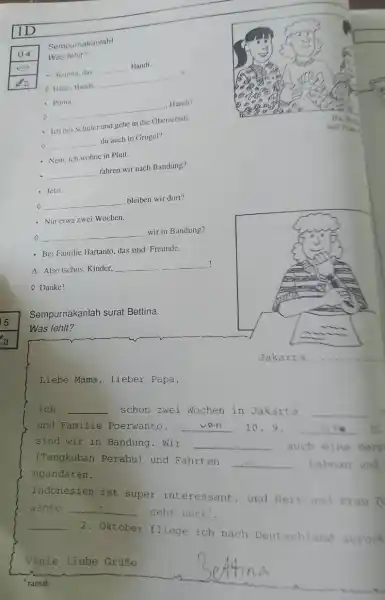 1D U. 4 Sempumakanlah! Was fehlt? Betrina. das Handi. e Hallo, Handt. Prima. . Handi? 0 0 du auch in Grogol? Nein, ich wohne