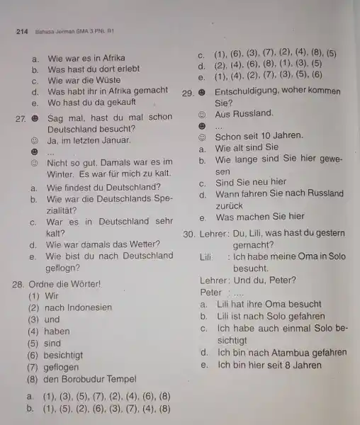 214 Bahasa Jerman SMA 3 PNL. R1 a. Wie war es in Afrika b. Was hast du dort erlebt c. Wie war die Wüste