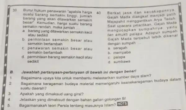 39 Bunyi hukum penawaran "apabila harga suatu barang semakin tinggi, jumlah barang yang akan ditawarkan semakin besar Kernudian, harga suatu barang semakin rendah, maka