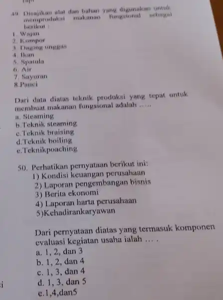 40 Diajikan alat dan bahan yans diganakan antuk memprodiski makanan fingsocosal sebagai herikut Wajan Kompor Dagine вияван IKan Sparula Air Sаушнап 8.Princi Dari data