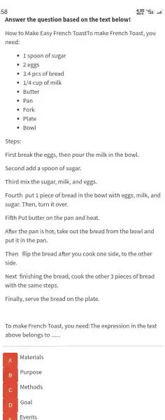 58 KB^(4.00)11^(4S)∣,.1 Answer the question based on the text below! How to Make Easy French ToastTo make French Toast, you need: 1 spoon of