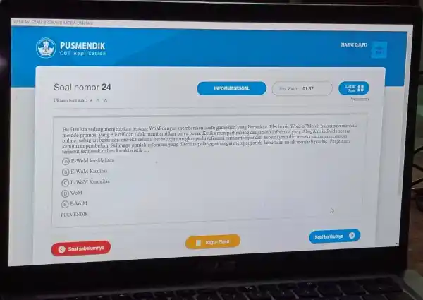 APUIKASI EXAM BROWSER MODA DARING PUSMENDIK HASNI DS.PD CBT Application Soal nomor 24 INFOFMASISOAL Sisa Wiktu: 01:37 Dafar Ukuran font soal: A A A