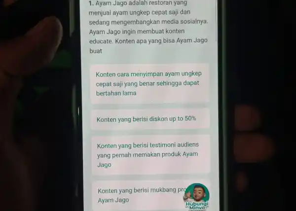 Ayam Jago adalah restoran yang menjual ayam ungkep cepat saji dan sedang mengembangkan media sosialnya. Ayam Jago ingin membuat konten educate. Konten apa yang