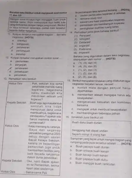 Bacalah teks berikut untuk menjawab soal nomor 11 dan 121 Dengan surat ini saya ingin mengajak Tuan untuk bekerja sama. Saya mempunyai kain batik