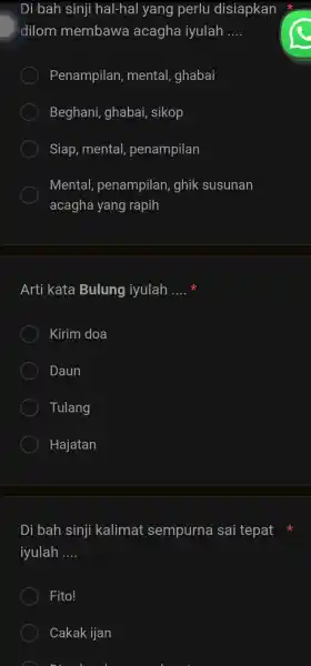 Di bah sinji hal-hal yang perlu disiapkan dilom membawa acagha iyulah .... Penampilan, mental, ghabai Beghani, ghabai, sikop Siap, mental, penampilan Mental, penampilan, ghik