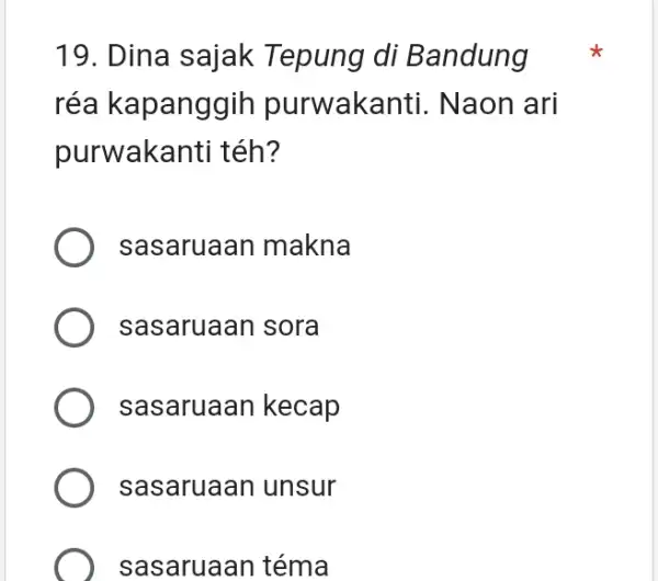 Dina sajak Tepung di Bandung réa kapanggih purwakanti. Naon ari purwakanti téh? sasaruaan makna sasaruaan sora sasaruaan kecap sasaruaan unsur sasaruaan téma