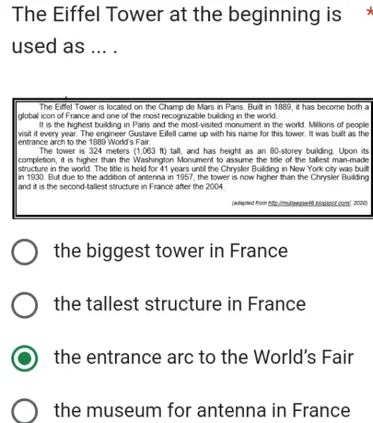 The Eiffel Tower at the beginning is used as ... . the biggest tower in France the tallest structure in France the entrance arc