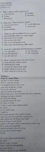 Hasla maniana, Always be minc (Chorus x2 ) 9. What is theme of the song above? A. Viva Forever D. Feeling B. Dream E.