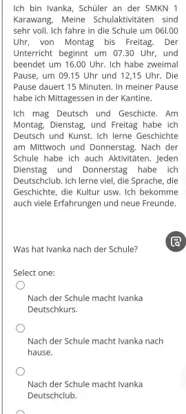 Ich bin Ivanka, Schüler an der SMKN 1 Karawang, Meine Schulaktivitäten sind sehr voll. Ich fahre in die Schule um 061.00 Uhr, von Montag