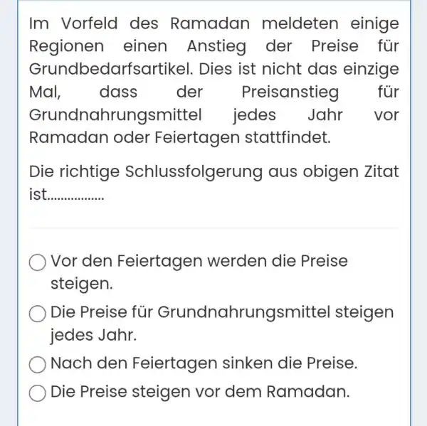 Im Vorfeld des Ramadan meldeten einige Regionen einen Anstieg der Preise für Grundbedarfsartikel. Dies ist nicht das einzige Mal, dass der Preisanstieg für Grundnahrungsmittel