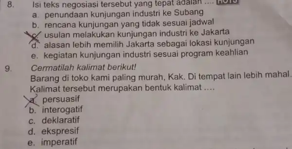 Isi teks negosiasi tersebut yang tepat adalan a. penundaan kunjungan industri ke Subang b. rencana kunjungan yang tidak sesuai jadwal C. usulan melakukan kunjungan