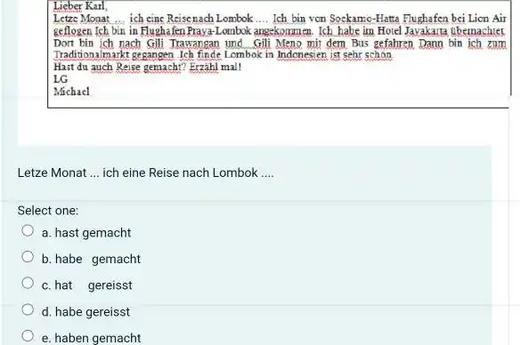 Lieber Karl, Letze Monat ... ich eine Reisenach Lombok .... Ich bin von Sockamo-Hatta Flughafen bei Lion Air geflogen Ich bin in Flughafen Praya-Lombok