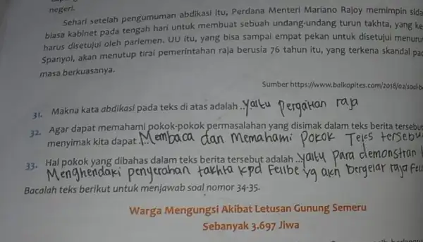 negeri. Sehari setelah pengumuman abdikasi itu, Perdana Menteri Mariano Rajoy memimpin sida biasa kabinet pada tengah hari untuk membuat sebuah undang-undang turun takhta, yang