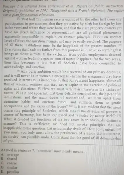 Passage 1 is adapted from Talleyrand et al, Report on Public instruction. Originaly published in 1791. Tallevrand was a French diplomat; The report was