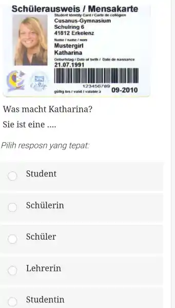 Schülerausweis / Mensakarte Student identity Card / Carte de collégien Cusanus-Gymnasium Schulring 6 41812 Erkelenz Name i name i nom Katharina Geburtstag / Date