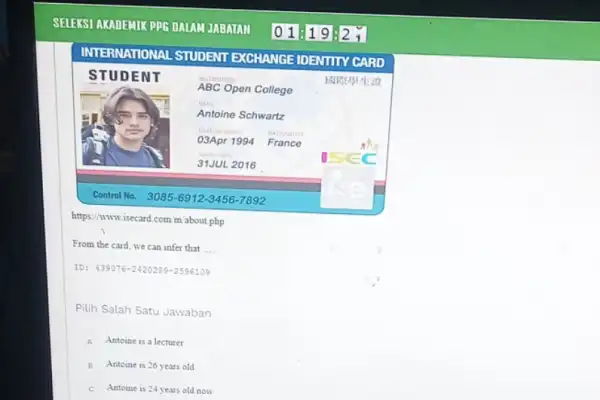 SELEKSI AKADEMIK PPG DALAM JABAIAN 01:19:2i INIERNATIONAL STUDENT EXCHANGE IDENIITY CARD STUDENT ABC Open College sem Antoine Schwartz O3Apr 1994 Matichaum 31JUL 2016 France