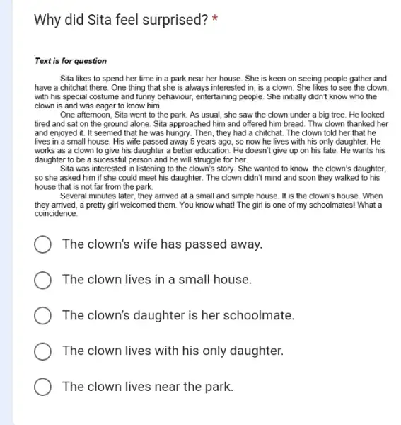 Why did Sita feel surprised? * Text is for question Sita likes to spend her time in a park near her house. She is