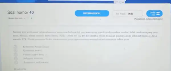 Soal nomor 40 Eropmescon Sme Wuite 01:53 Diflat 90 Ukurs foel noed is A. Pendutakn Bahasa Lndonesa (6) Kormanias Pramil timesh (a). Kounumutan Traitun