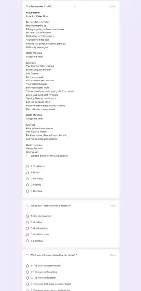 Text for number 11-15! Viva Forever Song by: Spice Girls Do you still remember How we used to be Felling together, believe in whatever