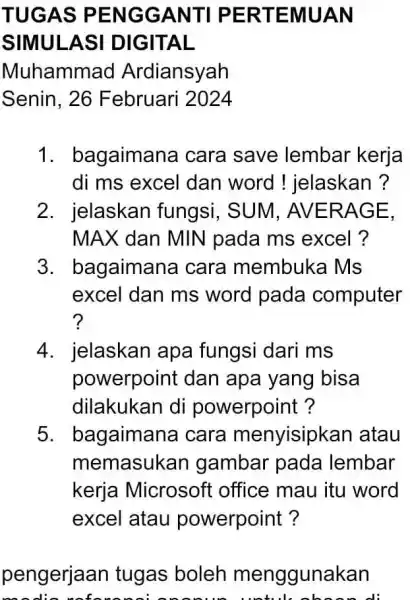 TUGAS PENGGANTI PERTEMUAN SIMULASI DIGITAL Muhammad Ardiansyah Senin, 26 Februari 2024 bagaimana cara save lembar kerja di ms excel dan word ! jelaskan ?