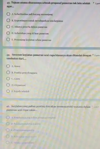 Tujuan utama disusunnya sebuah proposal pameran tak lain adalah 2 poir agar... A. Keberhasilan jadi kurang menumjang B. Kepentingan unluk mendapatkan izin kegialan C.