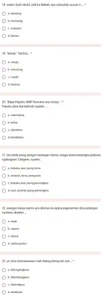 waktu Syeh Abdul Jalil ka Mekah, aya salasahiji utusan ti.... * a. bandung b. karawang c. mataram d. banten "bendu " hartina... * a.