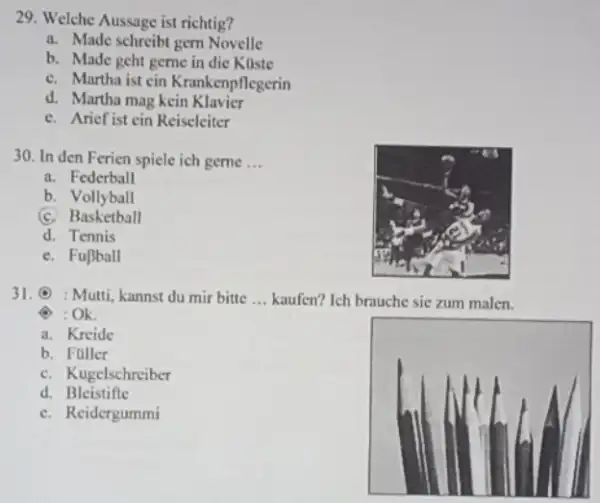 Welche Aussage ist richtig? a. Made schreibt gern Novelle b. Made geht gerne in die Kilste c. Martha ist ein Krankenpflegerin d. Martha mag