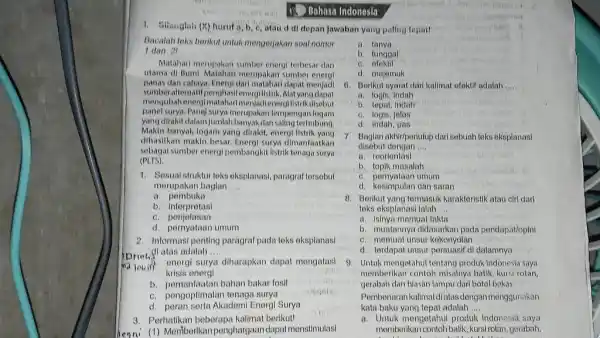 10.) Bahasa lindonesia Sikaglai (x) huruf a,b,c , atau d di depan Jawaban yang palthg tepat! Bacalah teks berkut untuk mengerjakan soal nomor 1