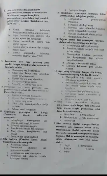 Apa yang menjadi alasan utama perubahan sila pertama Pancasila dari "Ketuhanan dengan kewajiban uenjalankan syariat Islam bagi pemelukportuknya" menjadi "Ketuhanan yang wha Esa"... a.