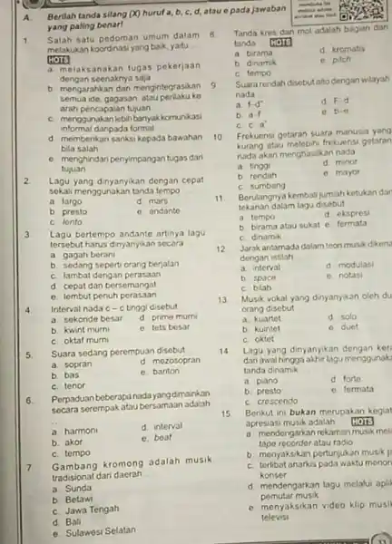 A. Berilah tanda silang (x) huruf a,b,c,d , atau e pada jawaban yang paling benart Salah satu pedoman umum dalam melakukan koordinasi yang baik,