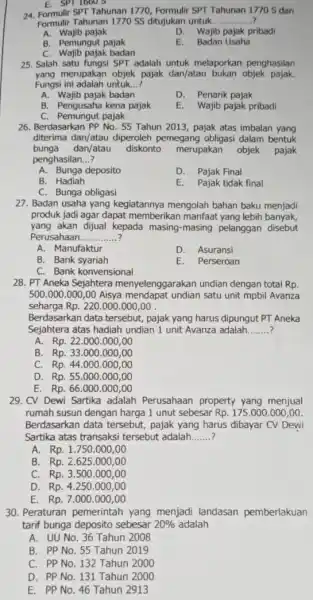 Formulir SPT Tahunan 1770 , Formulir SPT Tahunan 1770 S dan Formulir Tahunan 1770 SS ditujukan untuk. qquad A. Wajib pajak D. Wajib pajak