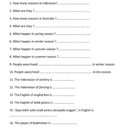 How many seasons in Indonesia? What are they? How many seasons in Australia ? What are they? What happen in spring season? What happen