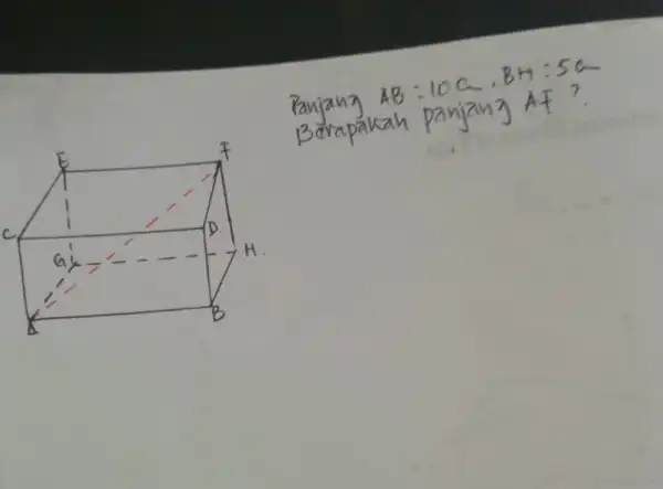 Panjang AB=10 a,BH=5a Berapakah panjany AF?