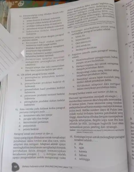 Petmasalahan yang dibahas dalam teks tersebut adalah... a. panen hedelal dil wilayah Indonesta b. prospek olahan kedelai di Indonesia c. produksi olahan kedelai di