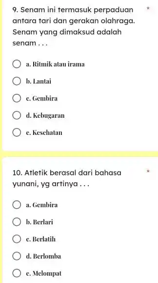 Senam ini termasuk perpaduan antara tari dan gerakan olahraga. Senam yang dimaksud adalah senam... a. Ritmik atau irama b. Lantai c. Gembira d. Kebugaran