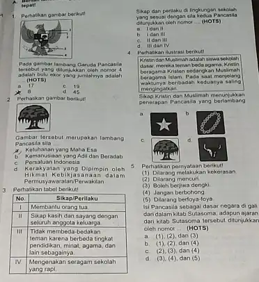 tepati Perhatikan gambar berikut! Pada gambar lambang Garuda Pancasila tersobut yang ditunjukkan cleh nomor 4 adalah bulu eker yeng jumblanya adalah (HOTs) a 17