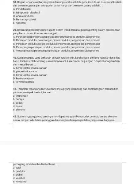 38. Bagian rencana usaha yang berisi tentang surat-surat,data penelitian dasar, surat-surat kontrak dan dokumen, perjanjian lainnya ,dan daftar harga dari pemasok barang adalah __