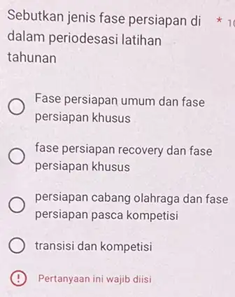 Sebutkan jenis fase persiapan di 1 dalam periodesasi latihan tahunan Fase persiapan umum dan fase persiapan khusus fase persiapan recovery dan fase persiapan khusus