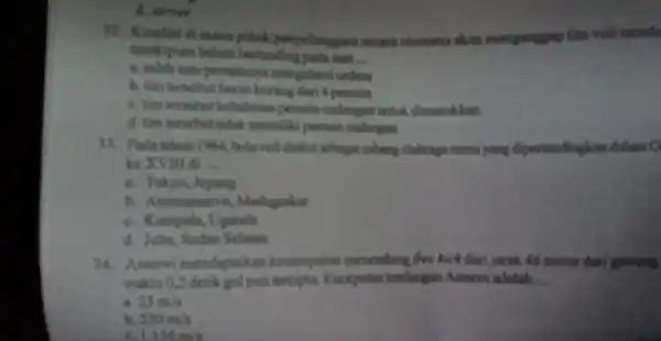 A. server )2. Kendial di mana gollak penyelenggara yecara ctomatis skan monganggap tim voli tersebut moskipan belum bertanifing pada inut __ permainnya mengalami cedera