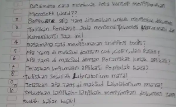 1 Bagaimana cara membuat peta vonsep menglunakan Microsoft Word? 2 Software apa yan digunakan untuk mertlebik dikuthen 3 Tuliskan Pendarat anda mengenai Felunolos aafi