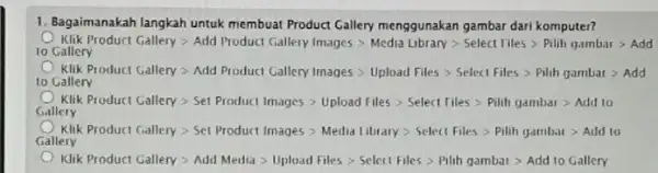 1. Bagaimanakah langkah untuk membuat Product Callery menggunakan gambar dari komputer? Diditional Class=Minhaurishelm/htms. Making/skill/1163.86/thurture>> A. Photos. Shelps (16/halis-siden/masi-sistem-Meth-Subth-fine->Ming-po to Galleny Gallery (4).hidu/interp-stillulallings-Underlines-Skanding-Altiplishs.Mu ) Minutain