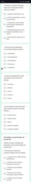 1. Berikut ini yang merupakan tujuan dari teks laporan hasil observasi adalah... a. menilai sebuah karya seni b. untuk memberikan instruksi c. menjelaskan sebuah