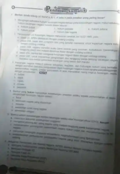 1. Berilah tanda silang (x) huruf a, b c. d, ataue pada jawaban yang paling benar! 1. Mengingat substansi hukum keuangan negara tertuju pada