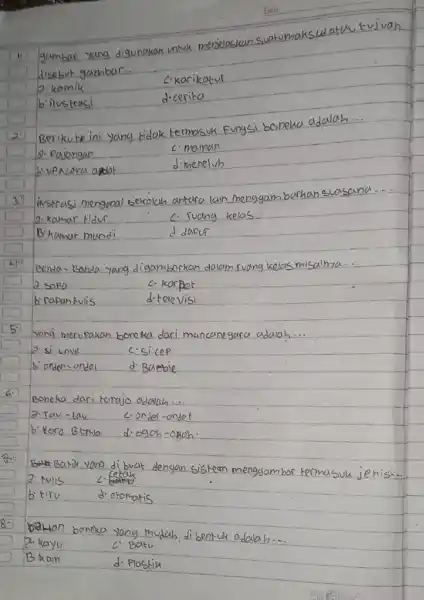 (1) gambar yang unrvk disebut gambar. 2. komik c.karikatvr binustrasi dicerita (2) yang lidak boneua adalah... Q. Pajangan c.mainan bivencora apdar d.menelvh 3.) livestrasi