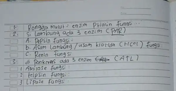 1. Rongga mulut = enzim Ptialin fungsi... 2. Si lambung ada 3 enzim (PAR) A. Pepsin fungsi : b. Asam Lambung / asam klotida