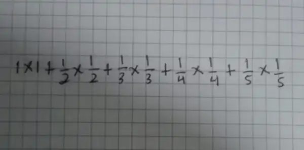 1 times 1+(1)/(2) times (1)/(2)+(1)/(3) times (1)/(3)+(1)/(4) times (1)/(4)+(1)/(5) times (1)/(5)